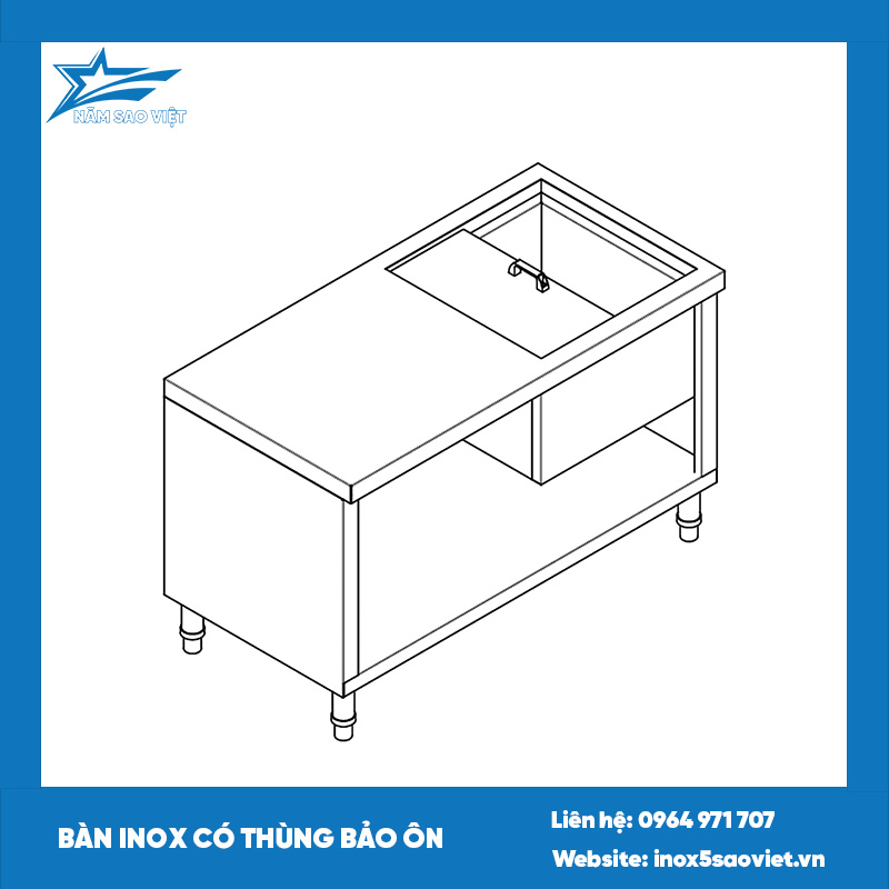 BÀN INOX CÓ THÙNG BẢO ÔN